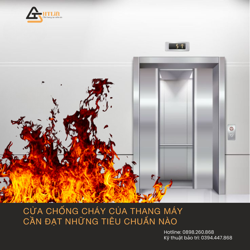 CỬA CHỐNG CHÁY CỦA THANG MÁY CẦN ĐẠT NHỮNG TIÊU CHUẨN NÀO?